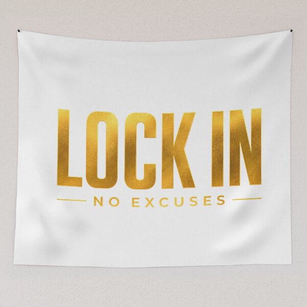 Item preview, LOCK IN NO EXCUSES designed and sold by Gold Phoenix Adro.