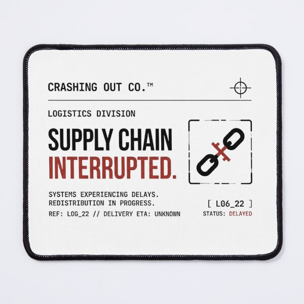 Item preview, CRASHING OUT CO.™ — Supply Chain Interrupted designed and sold by Crashing Out Co..
