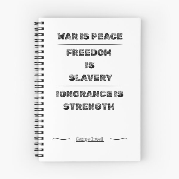 Item preview, War Is Peace – Freedom Is Slavery – Ignorance Is Strength – George Orwell Quote  designed and sold by Snedsdigital.