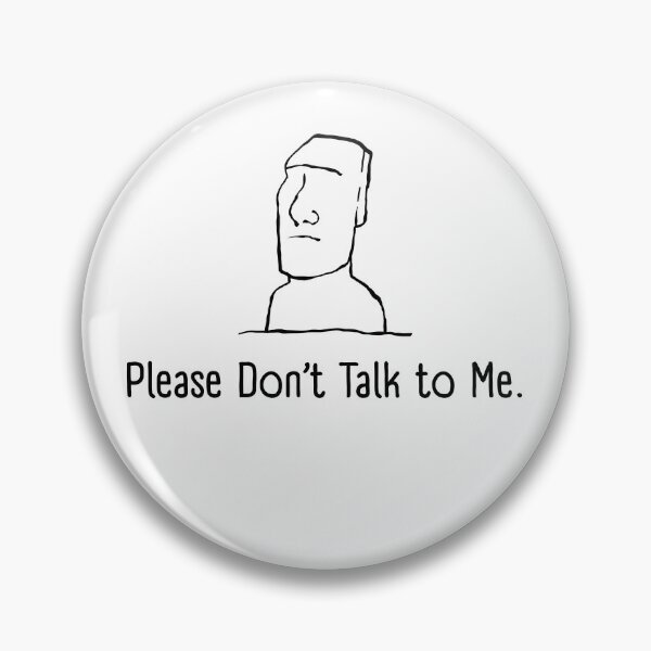 Item preview, Please Don't Talk to Me. designed and sold by CarefulCreation.