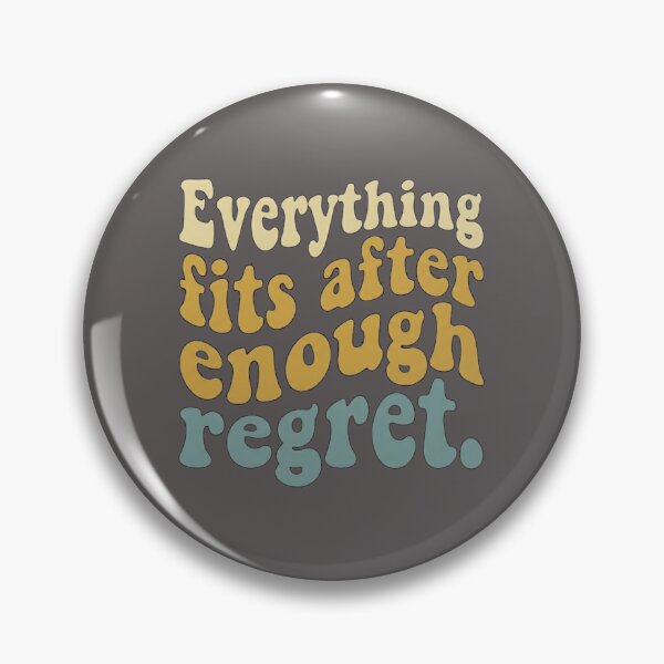 Item preview, Everything Fits After Enough Regret Vintage Typography designed and sold by FriciShop.