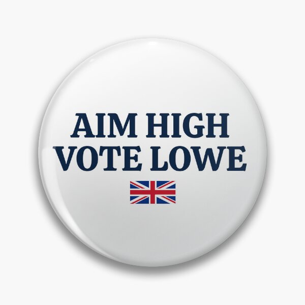 Item preview, Aim High Vote Lowe - Restore Britain designed and sold by TsunamiDesigns.
