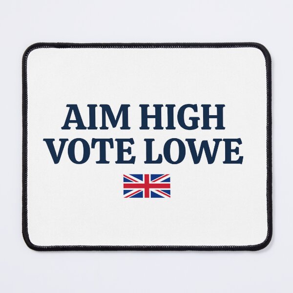 Item preview, Aim High Vote Lowe - Restore Britain designed and sold by TsunamiDesigns.