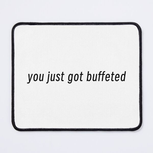 Item preview, you just got buffeted | KLS 2 Kevin Langue Show designed and sold by Nesstitches.