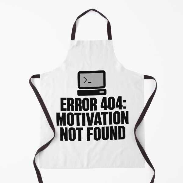 Item preview, Error 404 Motivation Not Found Funny Gamer Design (Black On White) designed and sold by LowBatteryShop.