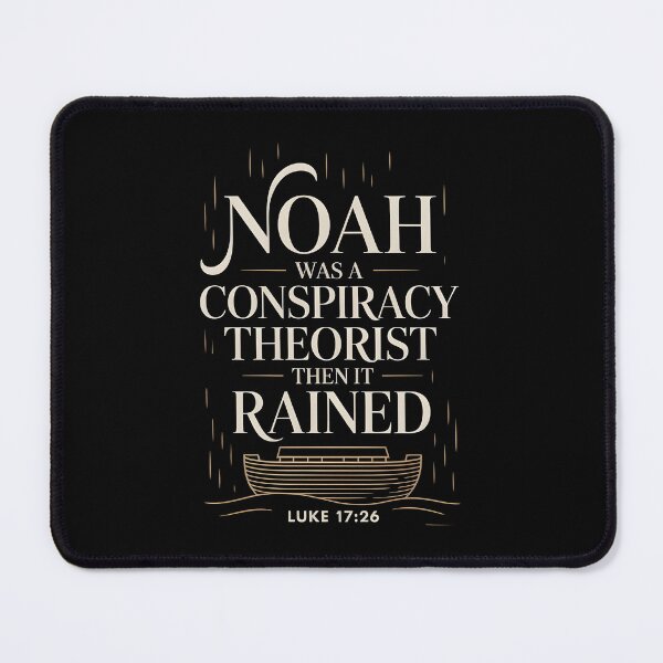 Item preview, Noah Was a Conspiracy Theorist Then It Rained Christian Religious Meme designed and sold by Redgiant87x.