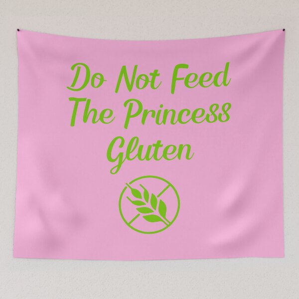 Item preview, Do Not Feed The Princess Gluten Funny Gift For Gluten Sensitivity designed and sold by WearFine.