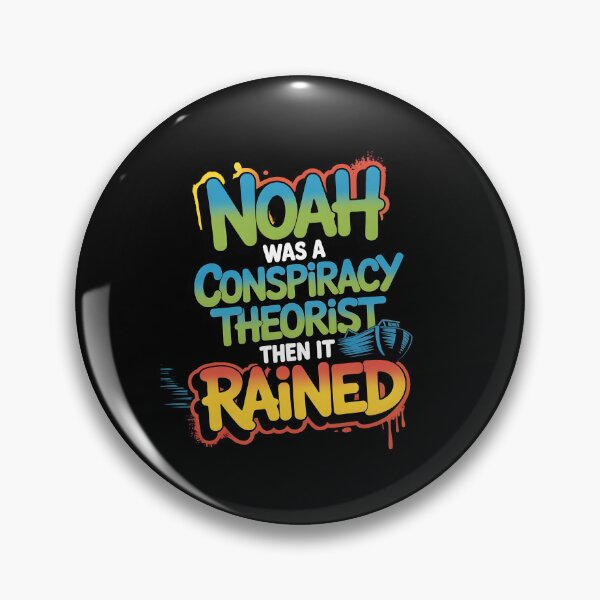 Item preview, Noah Was a Conspiracy Theorist Then It Rained Funny Noah’s Ark Bible Quote designed and sold by Redgiant87x.