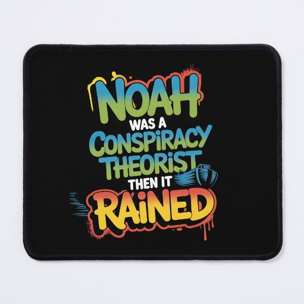 Item preview, Noah Was a Conspiracy Theorist Then It Rained Funny Noah’s Ark Bible Quote designed and sold by Redgiant87x.
