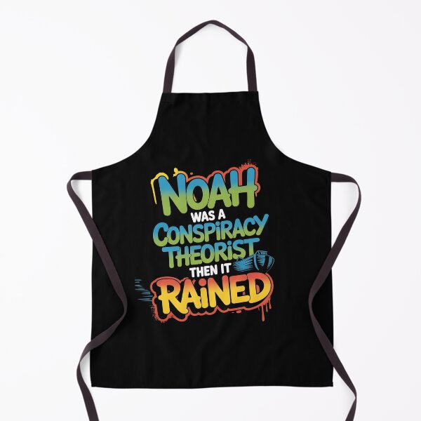 Item preview, Noah Was a Conspiracy Theorist Then It Rained Funny Noah’s Ark Bible Quote designed and sold by Redgiant87x.