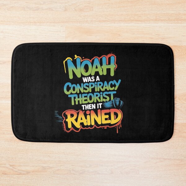 Item preview, Noah Was a Conspiracy Theorist Then It Rained Funny Noah’s Ark Bible Quote designed and sold by Redgiant87x.