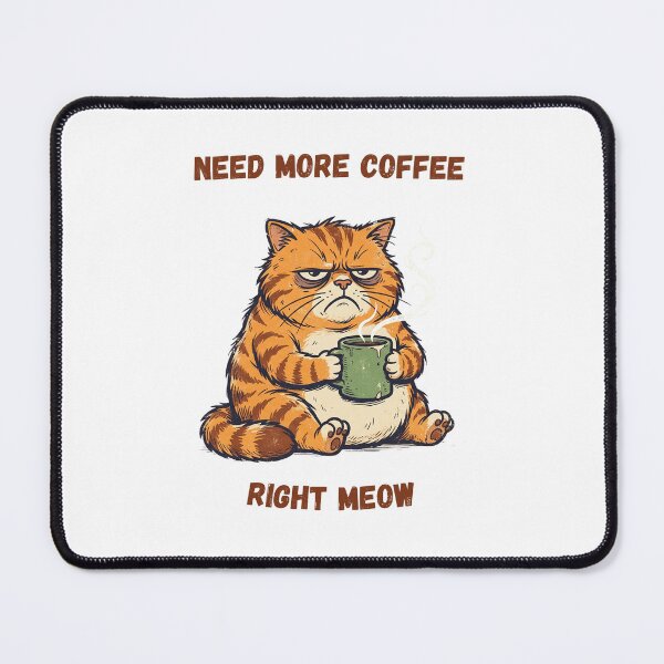 Item preview, Need More Coffee Right Meow Funny Grumpy Cat designed and sold by SupplyCode.