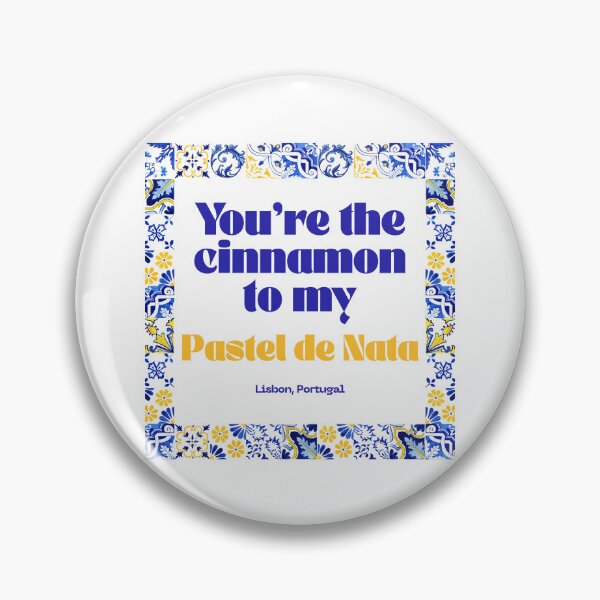 Item preview, Lisbon Portugal Tile Design, You're the Cinnamon to my Pastel de Nata, Dessert designed and sold by MerchSearchCO.
