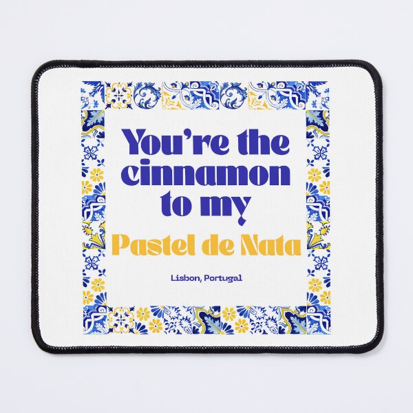 Item preview, Lisbon Portugal Tile Design, You're the Cinnamon to my Pastel de Nata, Dessert designed and sold by MerchSearchCO.