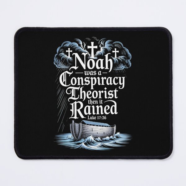 Item preview, Noah Was a Conspiracy Theorist Then It Rained Faith Based Noah’s Ark Graphic designed and sold by Redgiant87x.