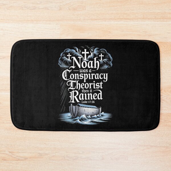 Item preview, Noah Was a Conspiracy Theorist Then It Rained Faith Based Noah’s Ark Graphic designed and sold by Redgiant87x.