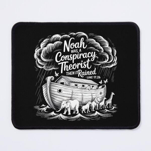Item preview, Noah Was a Conspiracy Theorist Then It Rained Bible Humor for Christians designed and sold by Redgiant87x.
