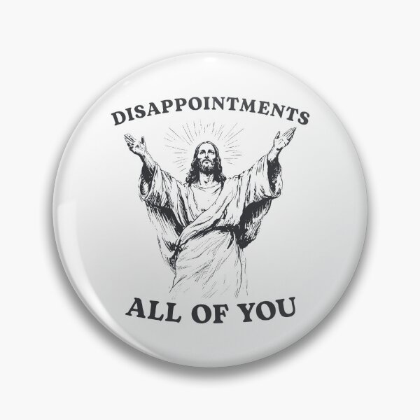 Item preview, Disappointments All of You designed and sold by Hedoraxe.