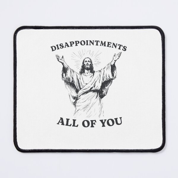 Item preview, Disappointments All of You designed and sold by Hedoraxe.