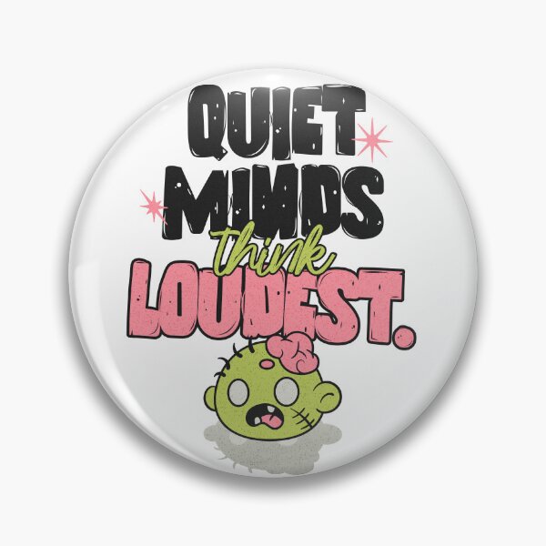 Item preview, Quiet Minds Think Loudest designed and sold by SoulTreasures.