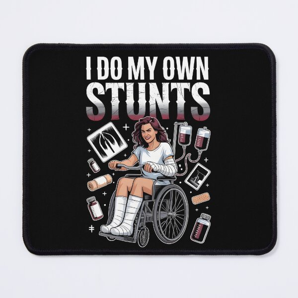 Item preview, I Do My Own Stunts T-Shirt Women Sarcastic Recovery Apparel for Injured Women designed and sold by Redgiant87x.