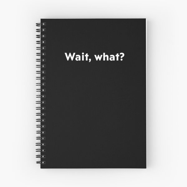 Item preview, Wait, what? designed and sold by upliv.