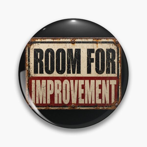 Item preview, Room for Improvement – Distressed Vintage Warning Sign designed and sold by Moko7.
