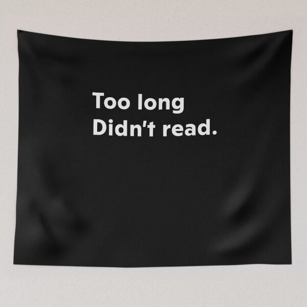 Item preview, Too Long Didn't Read. designed and sold by upliv.