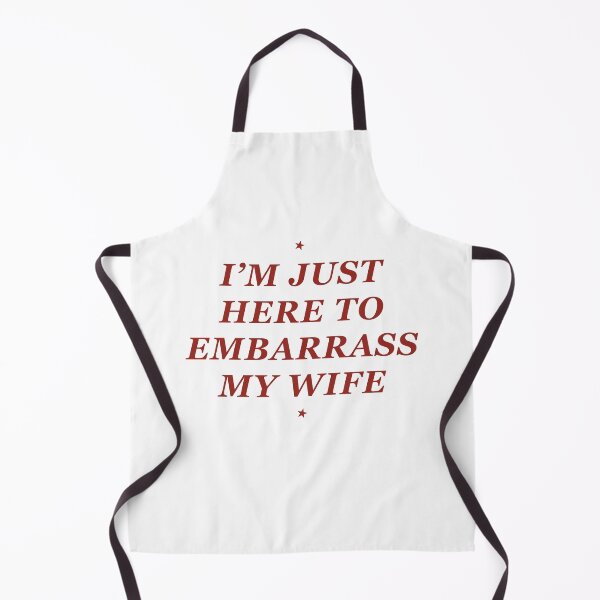 Item preview, I'm Just Here to Embarrass My Wife Funny Husband designed and sold by suhairee-studio.