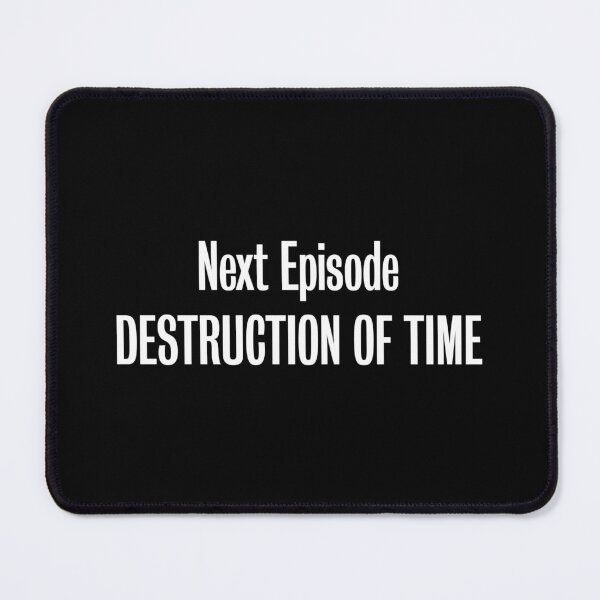Item preview, The Destruction of Time - Next Episode Caption designed and sold by Nic Bowden.