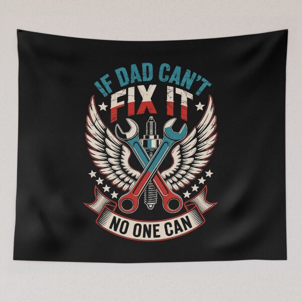 Item preview, If Dad can't fix it No One Can designed and sold by BuxomBabe21.