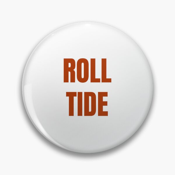 Item preview, ROLL TIDE designed and sold by binmaster3000.