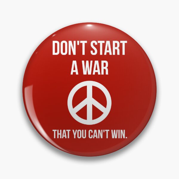 Item preview, Don’t start a war that you can’t win.  designed and sold by Rachel the Artist .