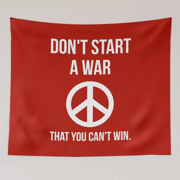 Item preview, Don’t start a war that you can’t win.  designed and sold by Rachel the Artist .