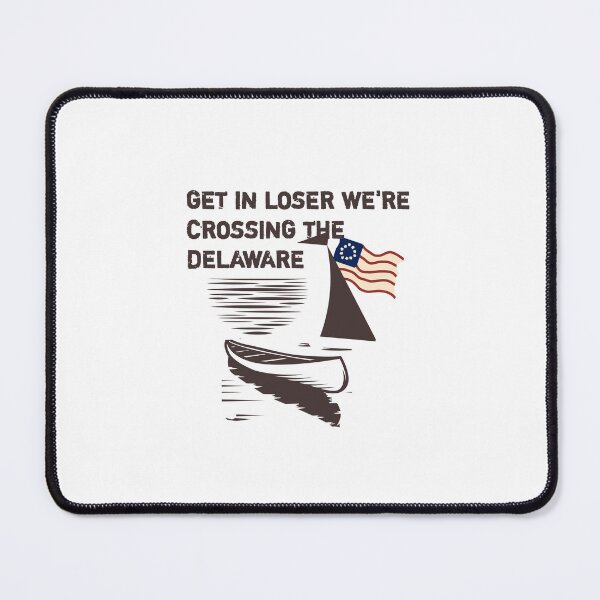 Item preview, Hop in, losers, we're crossing the Delaware for fun! designed and sold by vibeno1.