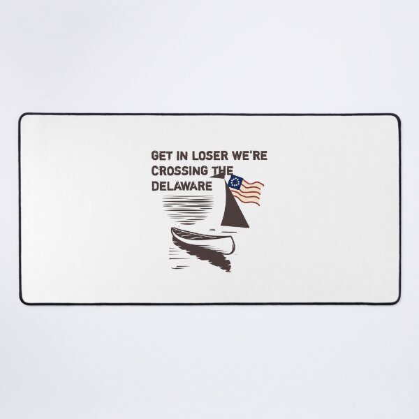 Item preview, Hop in, losers, we're crossing the Delaware for fun! designed and sold by vibeno1.