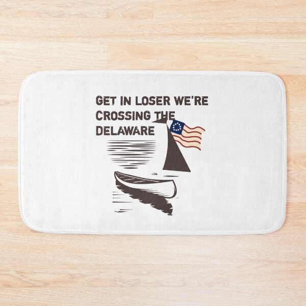 Item preview, Hop in, losers, we're crossing the Delaware for fun! designed and sold by vibeno1.