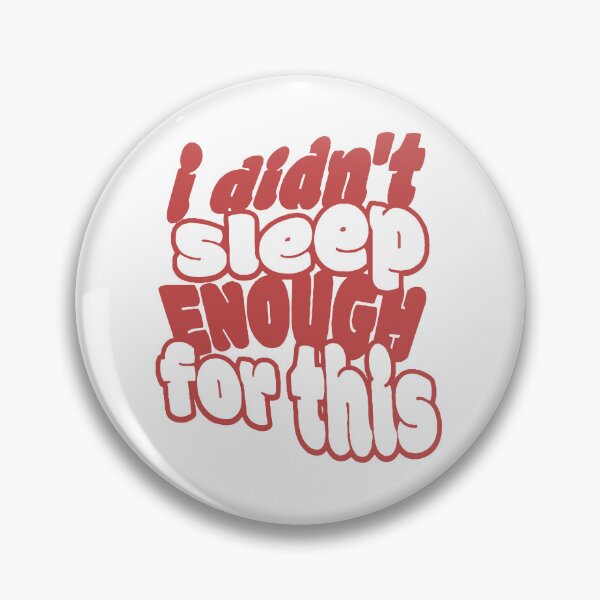 Item preview, I Didn't Sleep Enough For This Retro Red Bubble Typography designed and sold by silviaarzamendia.