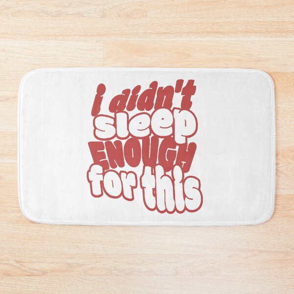 Item preview, I Didn't Sleep Enough For This Retro Red Bubble Typography designed and sold by silviaarzamendia.
