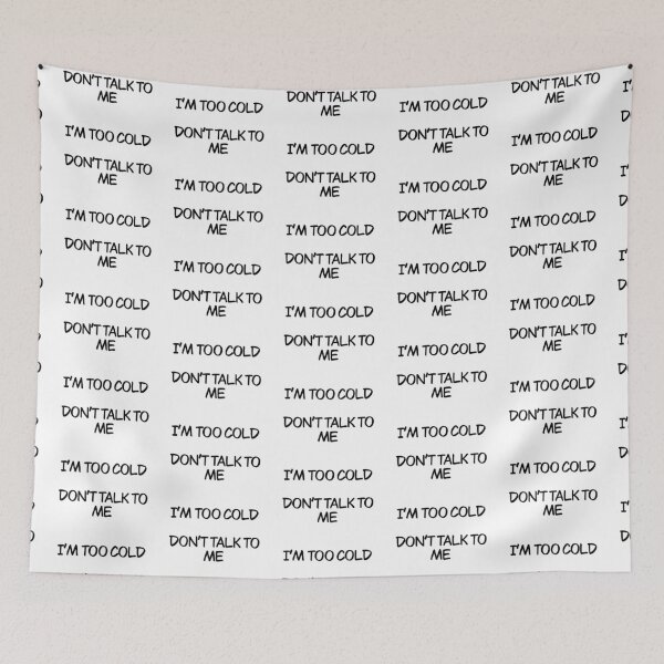 Item preview, I’m too cold don’t talk to me designed and sold by Animals-by-JB.