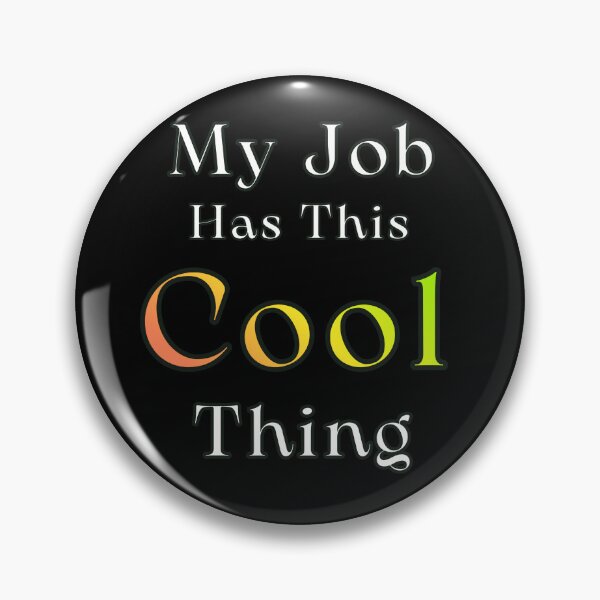 Item preview, My Job Has This Cool Thing: Corporate Survival Starter Pack designed and sold by Creative-Sanc.