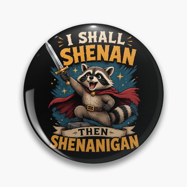 Item preview, I Shall Shenan Then Shenanigan designed and sold by Majerdesign.