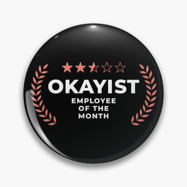 Item preview, Okayist employee of The Month designed and sold by BorysMano.