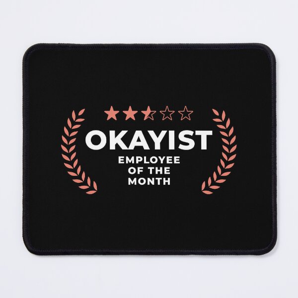 Item preview, Okayist employee of The Month designed and sold by BorysMano.