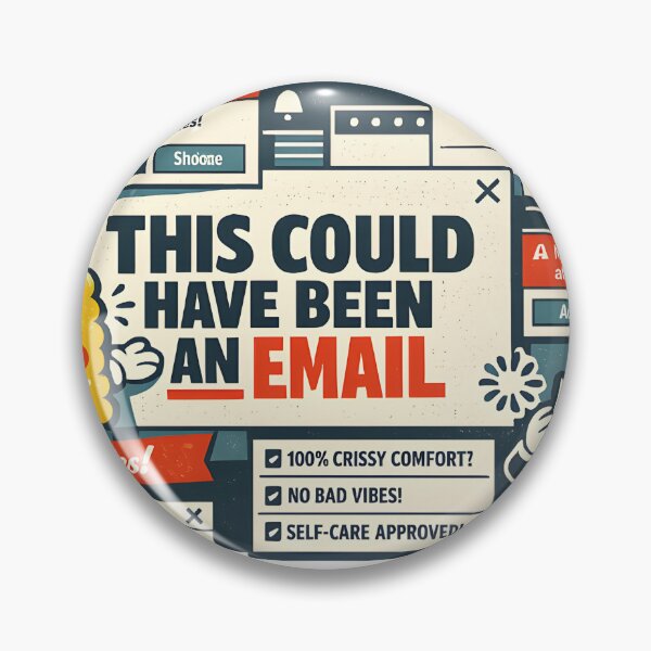 Item preview, This Could Have Been An Email Funny Office Design designed and sold by Naviora.