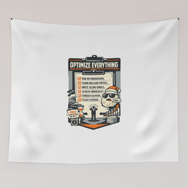 Item preview, Optimize Everything Productivity Meme Design designed and sold by Naviora.