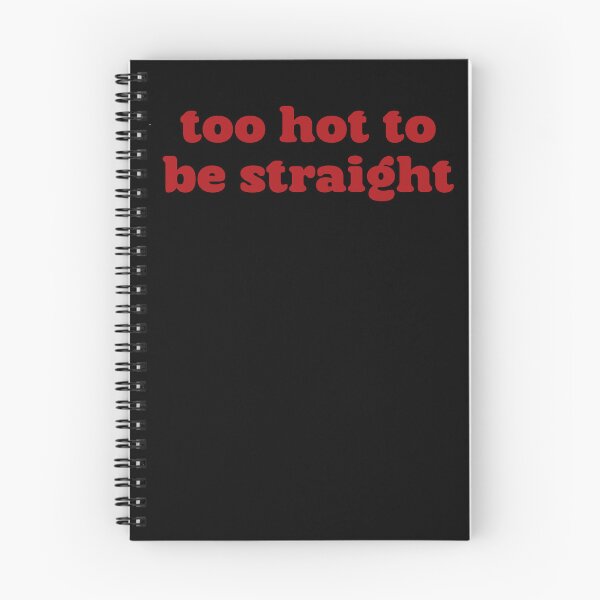 Item preview, Too Hot To Be Straight designed and sold by BritySpear.