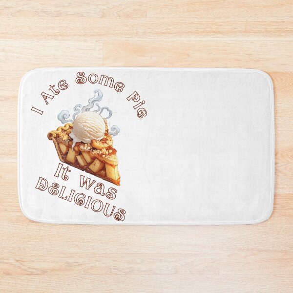 Item preview, I Ate Some Pie It Was Delicious. Funny Dessert Lover Apple Pie Ice Cream Gift Graphic designed and sold by Creative-Sanc.