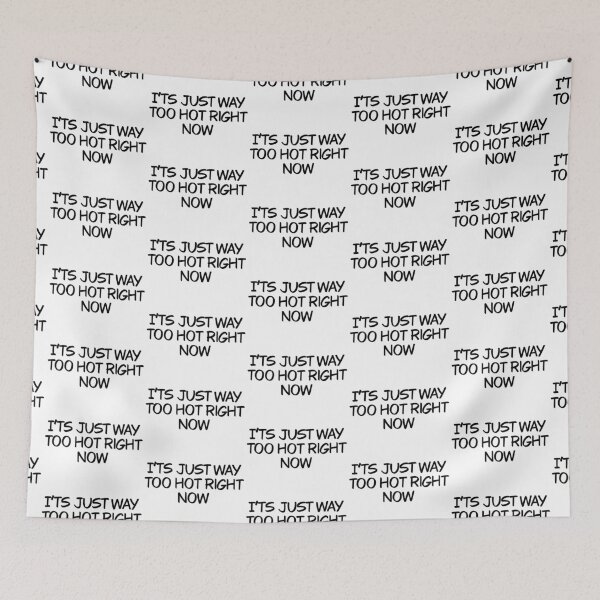 Item preview, It’s just way too hot right now designed and sold by Animals-by-JB.