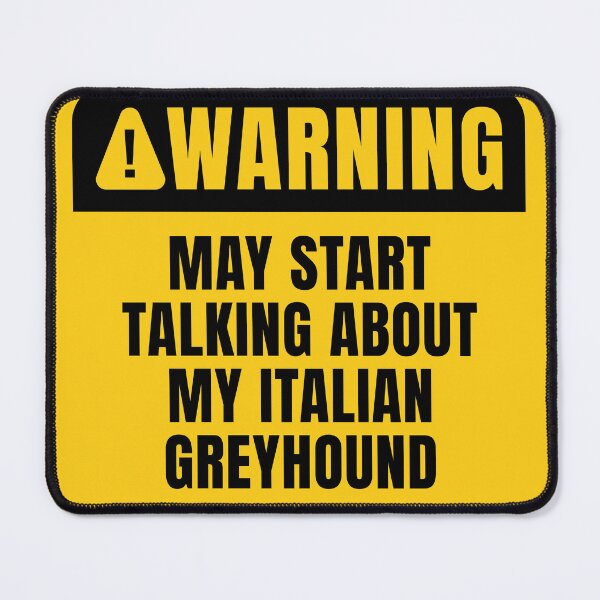 Item preview, Italian Greyhound Parent Funny Dog Lover Warning sign designed and sold by MaryAller.